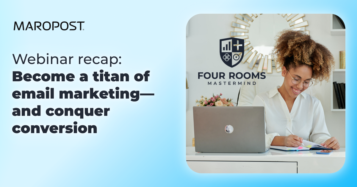 Webinar recap: Become a titan of email marketing—and conquer conversion  